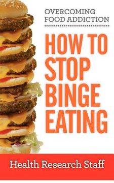 portada overcoming food addiction: how to stop binge eating (en Inglés)