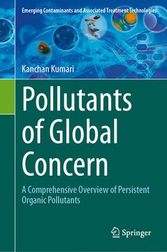 portada Pollutants of Global Concern: A Comprehensive Overview of Persistent Organic Pollutants (in English)