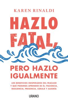 portada Hazlo Fatal, Pero Hazlo Igualmente (in Spanish)