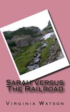 portada Sarah Versus The Railroad (en Inglés)