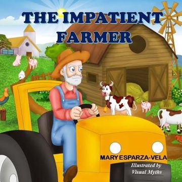 portada The Impatient Farmer (in English)