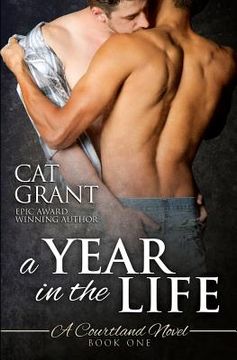 portada A Year in the Life: A Courtland Novel: Book One (en Inglés)