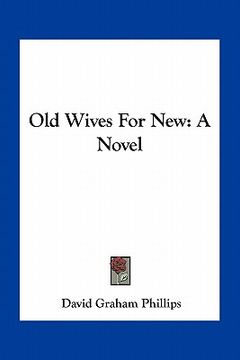 portada old wives for new (in English)