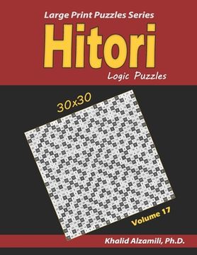 portada Hitori Logic Puzzles: (30x30): : Keep Your Brain Young (in English)