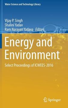 portada Energy and Environment: Select Proceedings of Icwees-2016 (en Inglés)