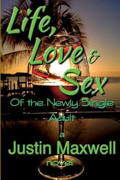 portada Life, Love & Sex of the Newly Single Adult (in English)