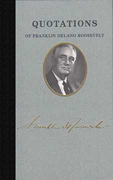 portada Quotations of Franklin d. Roosevelt (Great American Quote Books) (en Inglés)