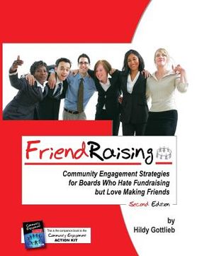 portada Friendraising: Community Engagement Strategies for Boards Who Hate Fundraising But Love Making Friends - 2nd Edition (in English)