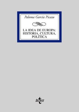 portada La Idea de Europa: Historia, Cultura, Política