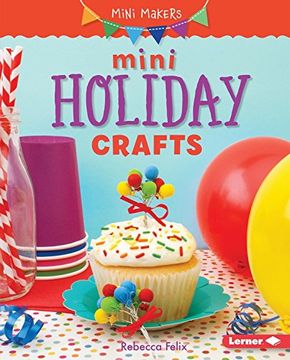 portada Mini Holiday Crafts (Mini Makers)