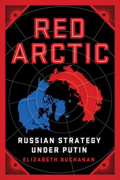 portada Red Arctic: Russian Strategy Under Putin (en Inglés)
