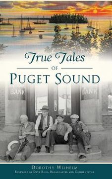 portada True Tales of Puget Sound (en Inglés)