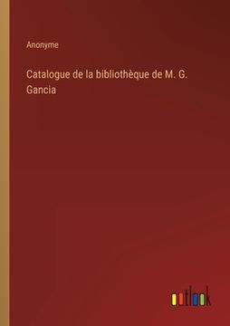 portada Catalogue de la bibliothèque de M. G. Gancia (in French)