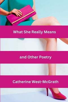 portada What she Really Means and Other Poetry 