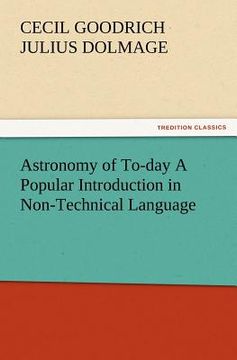 portada astronomy of to-day a popular introduction in non-technical language (en Inglés)