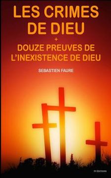 portada Les crimes de Dieu, suivi de Douze Preuves de l'inexistence de Dieu (in French)