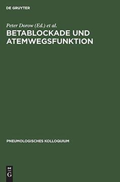 portada Betablockade und Atemwegsfunktion: Bronchopulmonale Nebenwirkungen von Betarezeptorenblockern (Pneumologisches Kolloquium) (en Alemán)