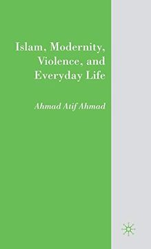 portada Islam, Modernity, Violence, and Everyday Life (in English)
