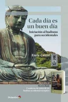 portada Cada dia es un Buen Dia: Iniciacion al Budismo Para Occidentales (in Spanish)