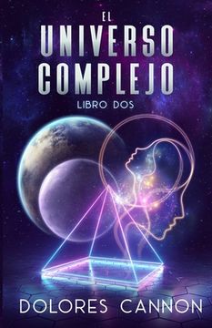 portada EL UNIVERSO COMPLEJO Libro dos (in Spanish)