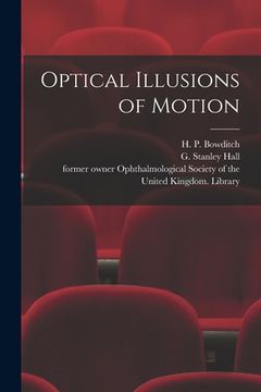 portada Optical Illusions of Motion [electronic Resource] (en Inglés)