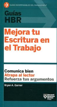 portada Guías Hbr: Mejora Tu Escritura En El Trabajo (HBR Guide to Better Business Writing Spanish Edition)