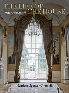 portada The Life of the House: How Rooms Evolve (en Inglés)