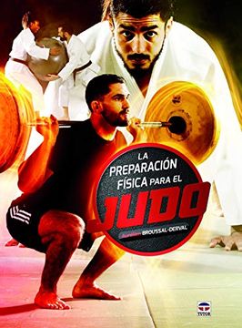 portada La Preparación Física Para el Judo (in Spanish)