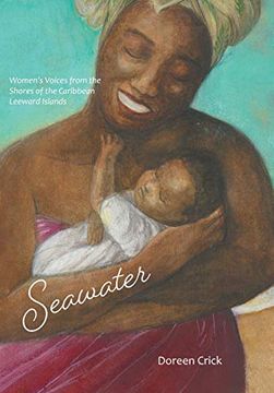 portada Seawater: Women's Voices From the Shores of the Caribbean Leeward Islands (en Inglés)
