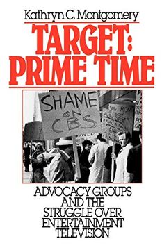 portada Target: Prime Time: Advocacy Groups and the Struggle Over Entertainment Television (Communication and Society) (en Inglés)
