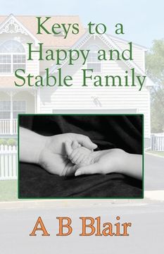 portada Keys to a Happy and Stable Family (in English)