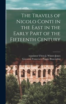 portada The Travels of Nicolo Conti in the East in the Early Part of the Fifteenth Century (en Inglés)