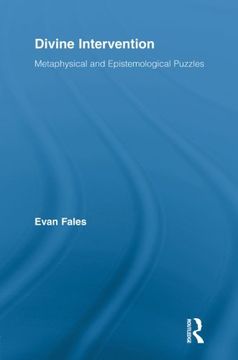 portada Divine Intervention: Metaphysical and Epistemological Puzzles (Routledge Studies in the Philosophy of Religion)