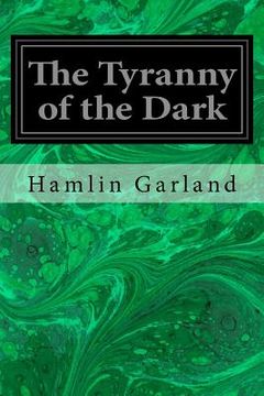 portada The Tyranny of the Dark (in English)