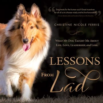 portada Lessons from Lad: What My Dog Taught Me about Life, Love, Leadership, and Loss (en Inglés)