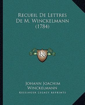 portada recueil de lettres de m. winckelmann (1784) (en Inglés)