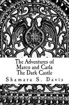 portada the adventures of marco and carla the dark castle (en Inglés)