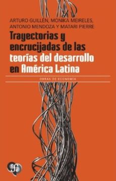 portada Trayectorias y Encrucijadas de las Teorías del Desarrollo en América Latina