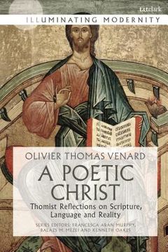 portada A Poetic Christ: Thomist Reflections on Scripture, Language and Reality (en Inglés)