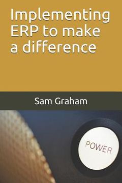portada Implementing ERP to make a difference (en Inglés)