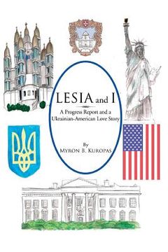 portada Lesia and I: A Progress Report and a Ukrainian-American Love Story (en Inglés)