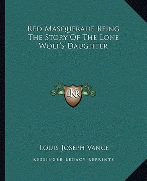 portada red masquerade being the story of the lone wolf's daughter