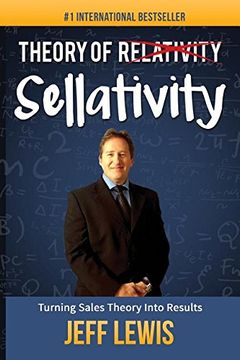 portada Theory of Sellativity: Turning Sales Theory Into Results