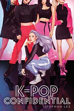 portada K-Pop Confidential: The Must-Read Novel for all K-Pop Fans! (en Inglés)
