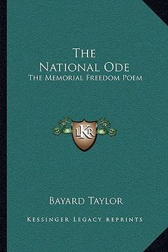 portada the national ode: the memorial freedom poem (en Inglés)