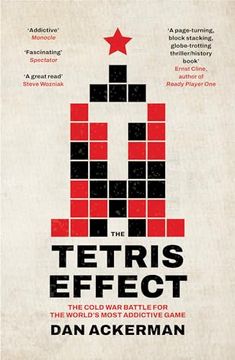 portada The Tetris Effect: The Cold war Battle for the World's Most Addictive Game