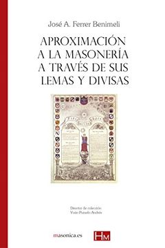 portada Aproximación a la masonería a través de sus lemas y divisas: Colección HISTORIADORES DE LA MASONERÍA (AUTORES CONTEMPORANEOS)