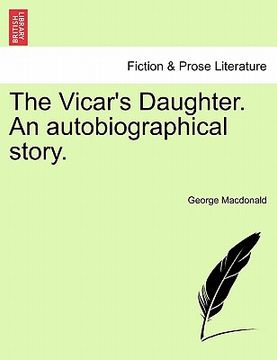 portada the vicar's daughter. an autobiographical story.