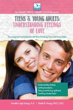 portada Understanding Feelings of Love: For Teens and Young Adults (en Inglés)