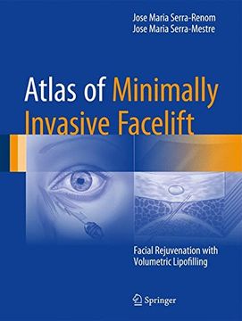 portada Atlas of Minimally Invasive Facelift: Facial Rejuvenation with Volumetric Lipofilling (en Inglés)